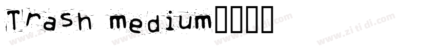 Trash medium字体转换